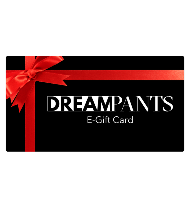 Dream Pants Dream Pants Digital Gift Card 